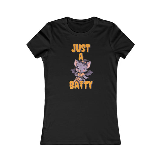 Just A Batty Women's Favorite Tee, Cute Halloween T-Shirt, Casual Graphic Top, Gift for Bat Lovers, Fun Fall Apparel, Spooky Season Shirt